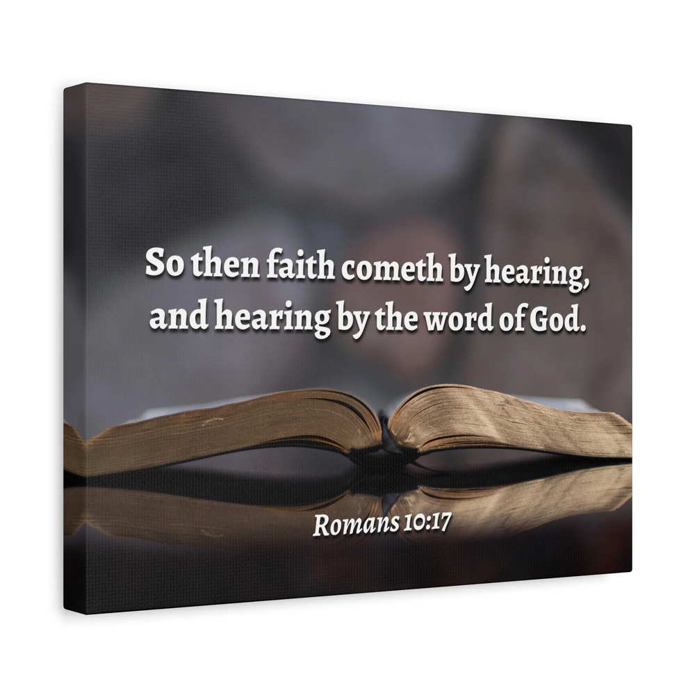 Scripture Canvas The Word Romans 10:17 Christian Wall Art Bible Verse Print